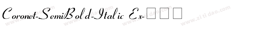 Coronet-SemiBold-Italic Ex字体转换